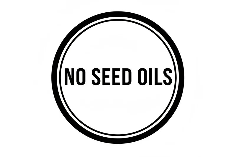 No Seed Oils