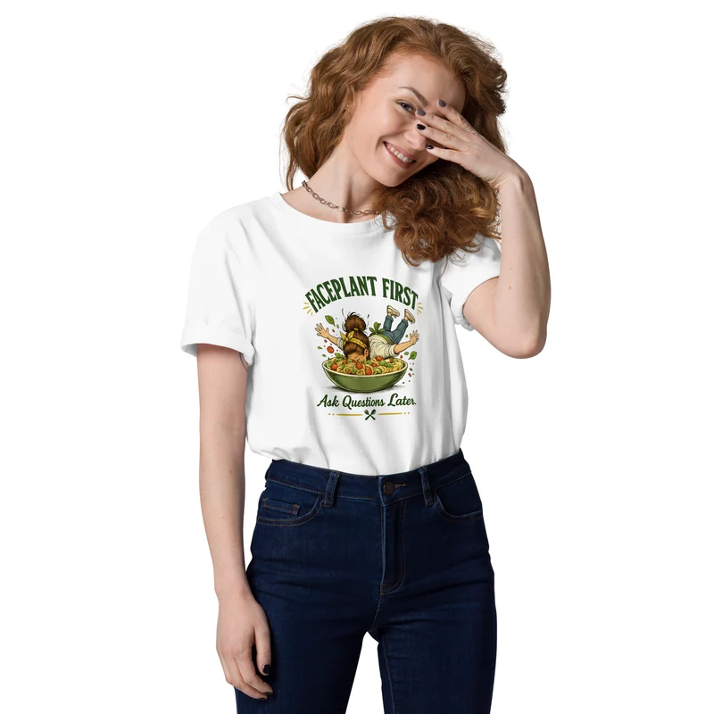 Faceplant First, Ask Questions Later | Unisex Organic Cotton Creator 2.0 T-Shirt